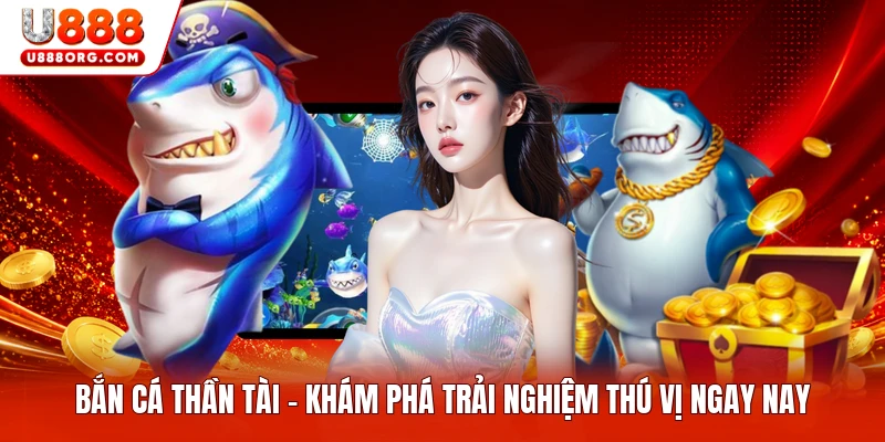 Bắn Cá Thần Tài
