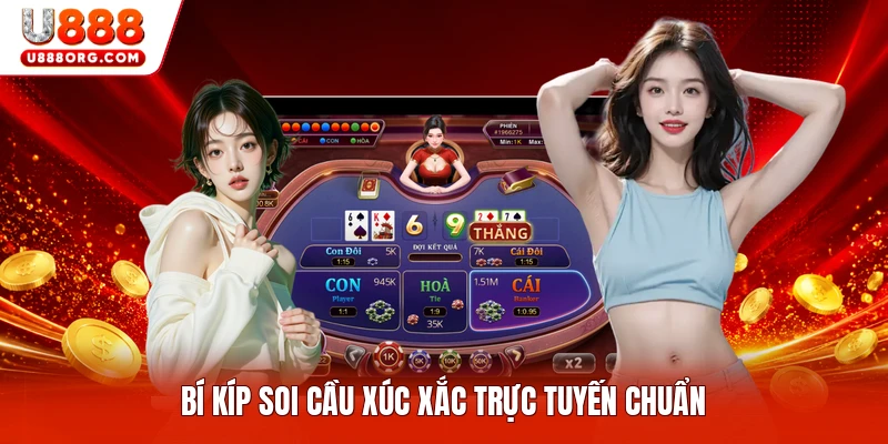 Bí kíp soi cầu xúc xắc trực tuyến chuẩn
