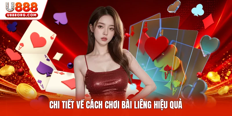 Chi tiết về cách chơi bài liêng hiệu quả