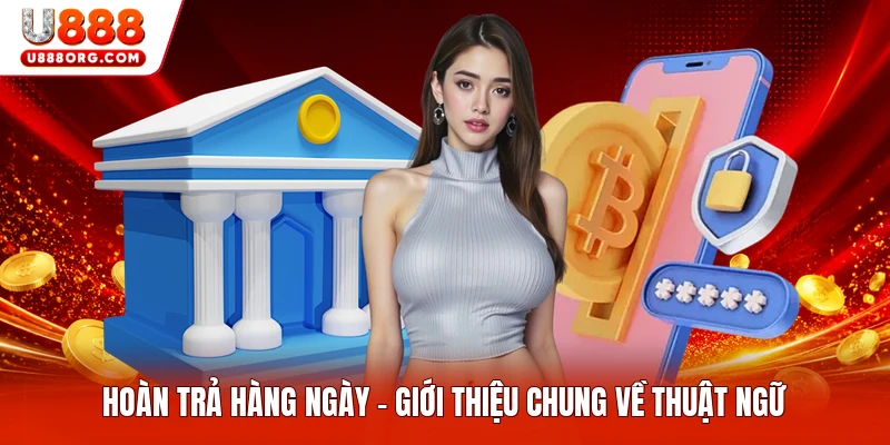Hoàn Trả Hàng Ngày